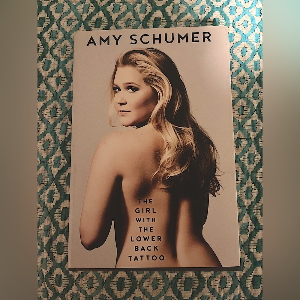 "The Girl With the Lower Back Tattoo" book by Amy Schumer